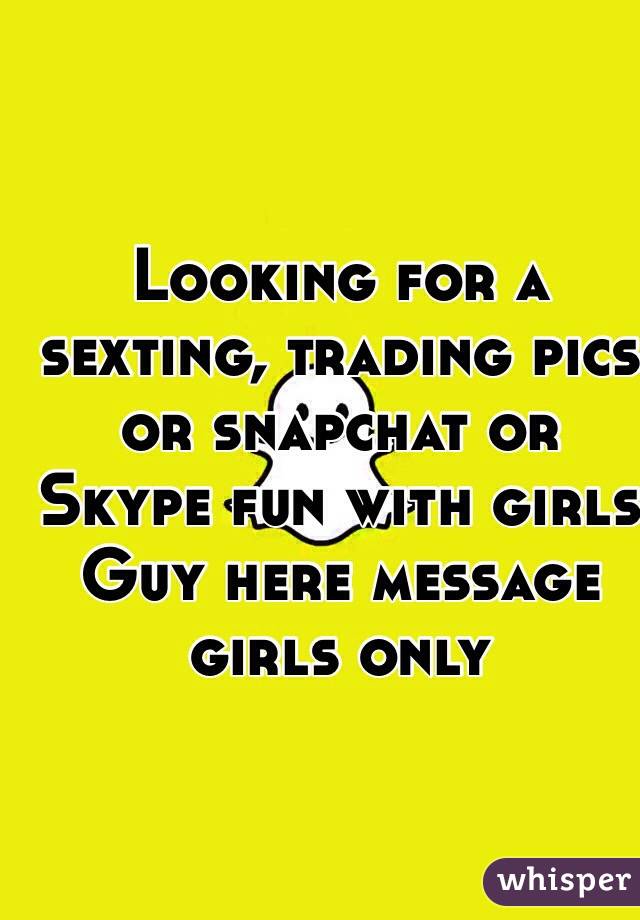 Looking for snapchat fun